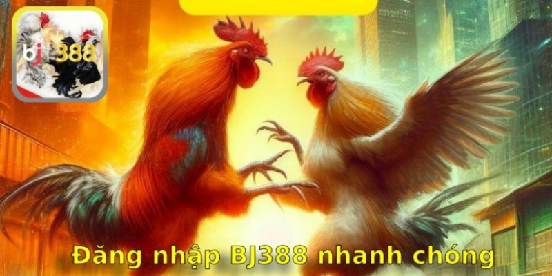 Cách thức đăng nhập vào BJ388