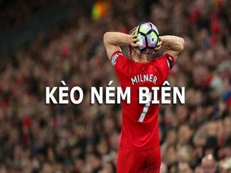 Các loại cược ném biên hot nhất hiện nay